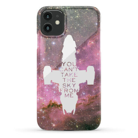 You Can't Take The Sky From Me Phone Case
